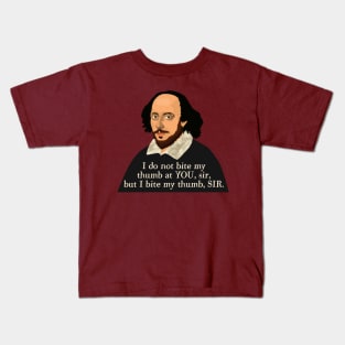 William Shakespeare - funny quote from Romeo and Juliet Kids T-Shirt